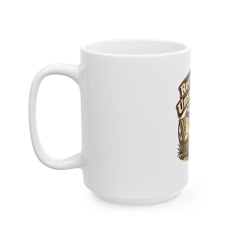 Retired And Unsupervised Mug, Funny Retirement Gift for Coworker, Retired Christmas Gift, Coffee Mug 11oz 15oz