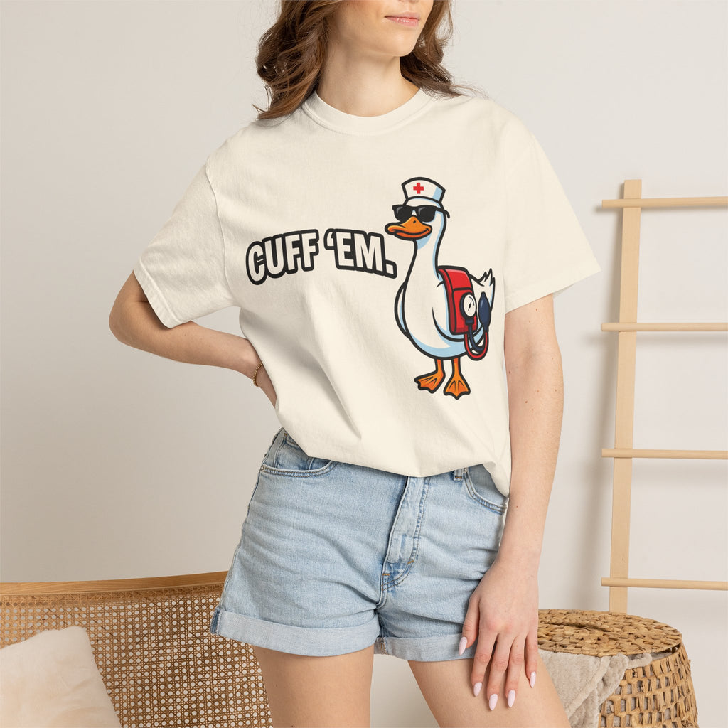 Cuff 'Em Shirt, Funny Nurse Goose Tee, Blood Pressure Cuff Nurse Shirt, Med Surg RN Gift