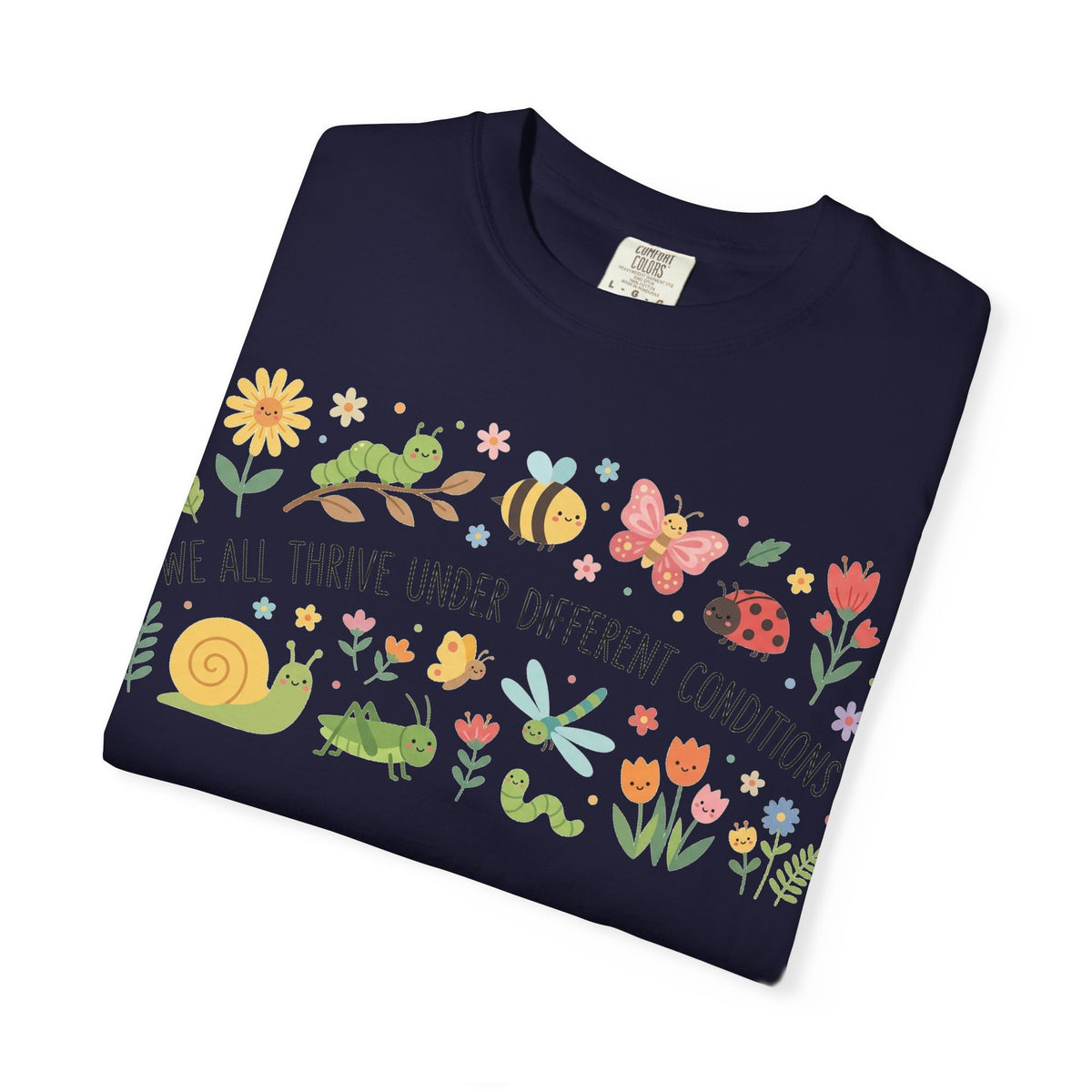 We All Thrive Under Different Conditions Shirt, Neurodiversity Garden Tee, Inclusion Teacher Shirt, SPED Gift
