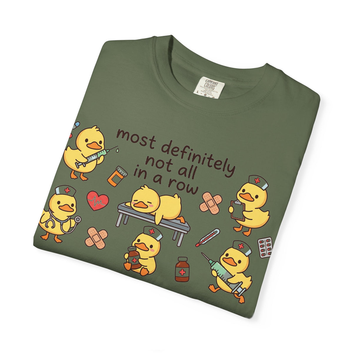 Most Definitely Not All In A Row Wide Shirt, Nurse Duckling Chaos Tee, Funny RN Shirt, Nurse Gift