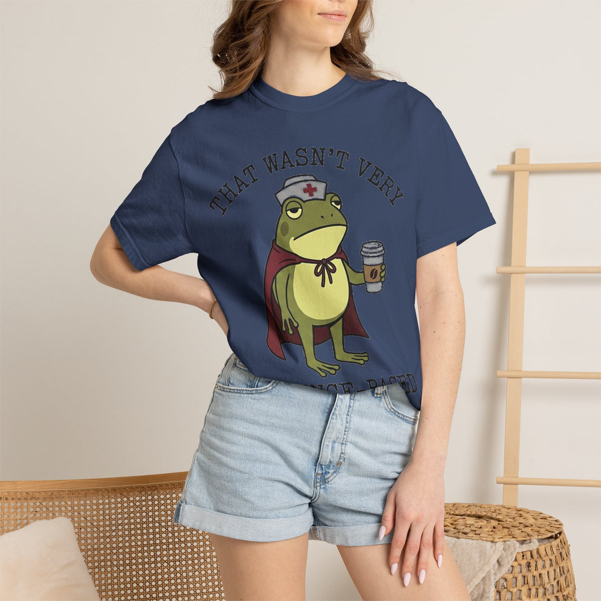 That Wasn't Very Evidence-Based Of You Shirt, Funny Nurse Frog Tee, Sarcastic Nursing Student Shirt, RN Gift