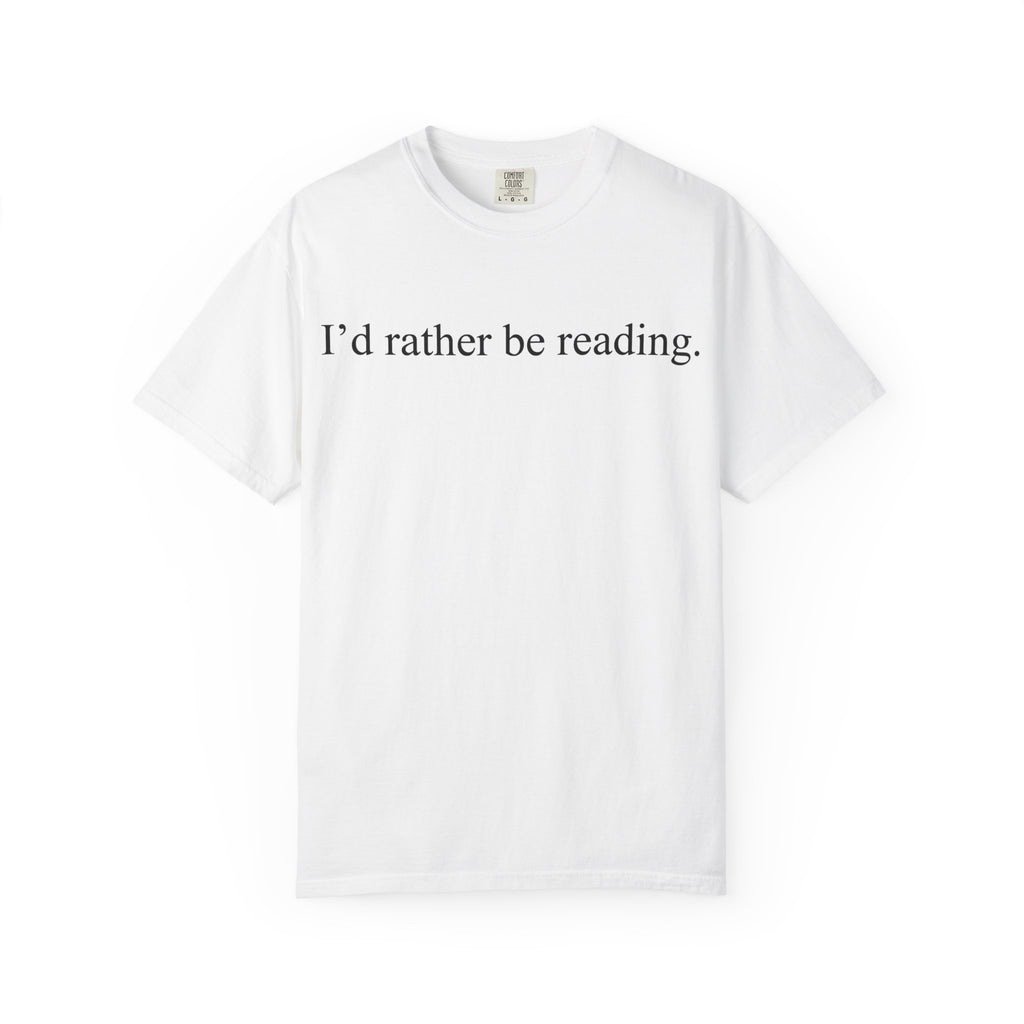 I'd Rather Be Reading Classic Shirt, Serif Book Lover Tee, Simple Bookworm Shirt, Reader Gift