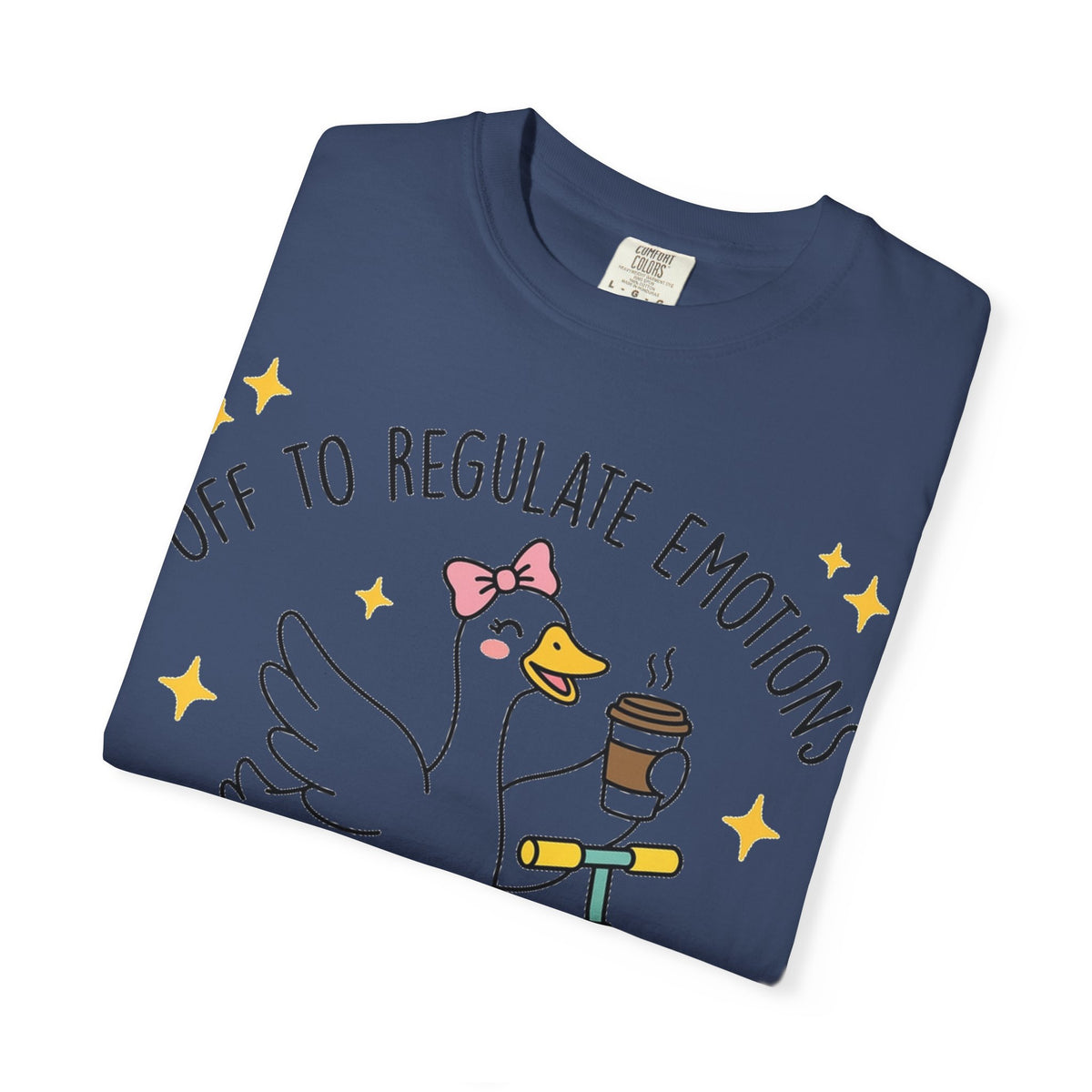 Off To Regulate Emotions Wide Shirt, Scooter Goose Coffee Tee, Funny Mental Health Shirt, Counselor Gift