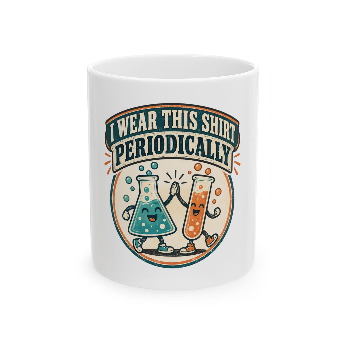 I Wear This Shirt Periodically Mug, Funny Sarcastic Gift for Coworker, Secret Santa Gift, Coffee Mug 11oz 15oz