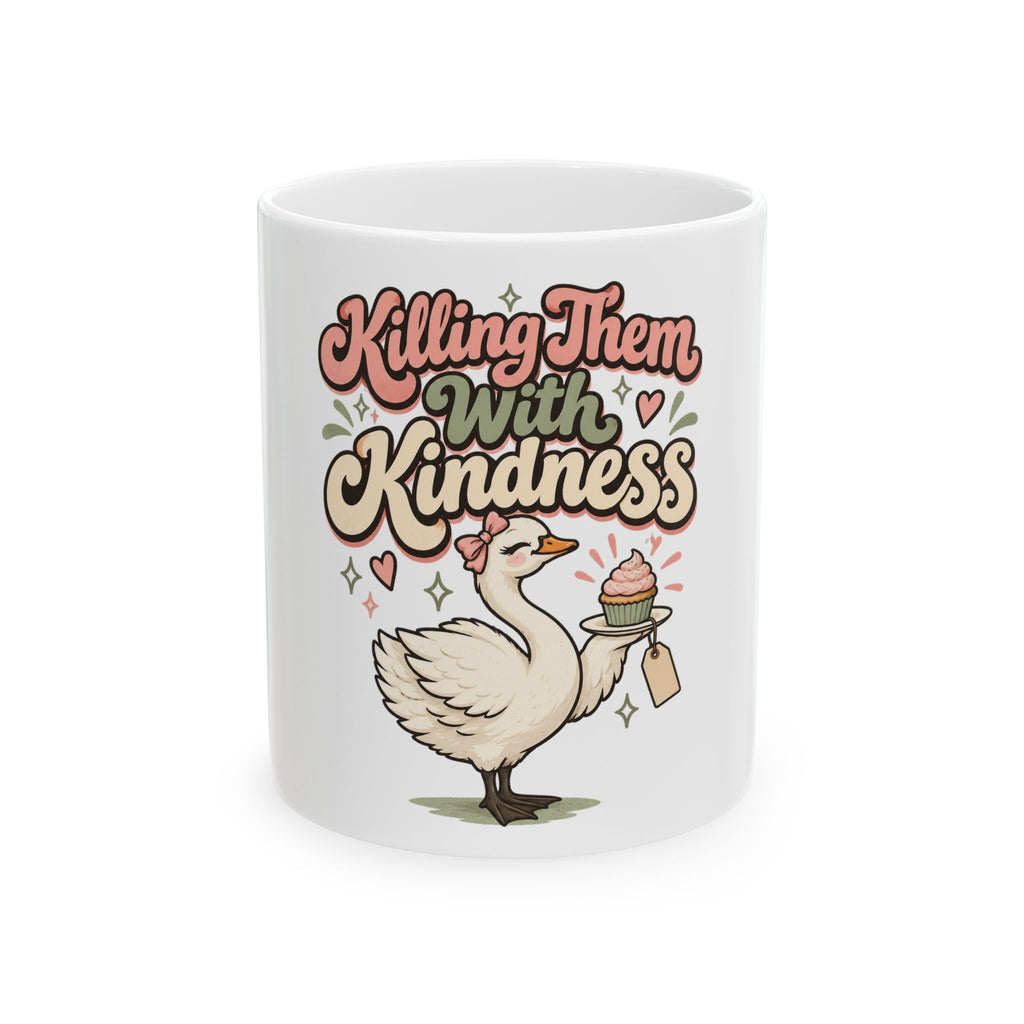 Killing Them With Kindness Mug, Funny Sarcastic Gift for Coworker, Secret Santa Gift, Coffee Mug 11oz 15oz