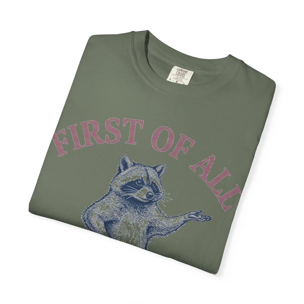 First Of All I'm A Delight Shirt, Funny Raccoon Tee, Sassy Vintage Engraving Shirt, Sarcastic Gift
