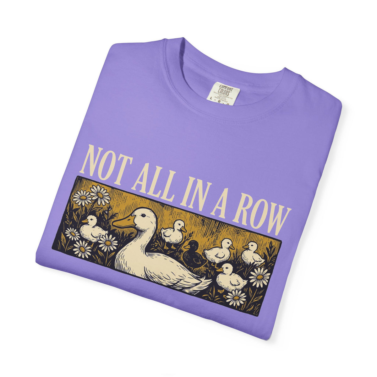 Not All In A Row Gold Panel Shirt, Woodcut Duck Family Tee, Folk Art Duck Shirt, Funny Gift