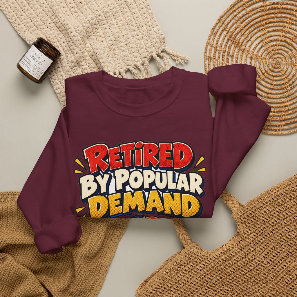 Funny Retirement Sweatshirt Retired By Popular Demand Puffin Sweatshirt, Retirement Gift For Men Women, Newly Retired Humor Sweatshirt