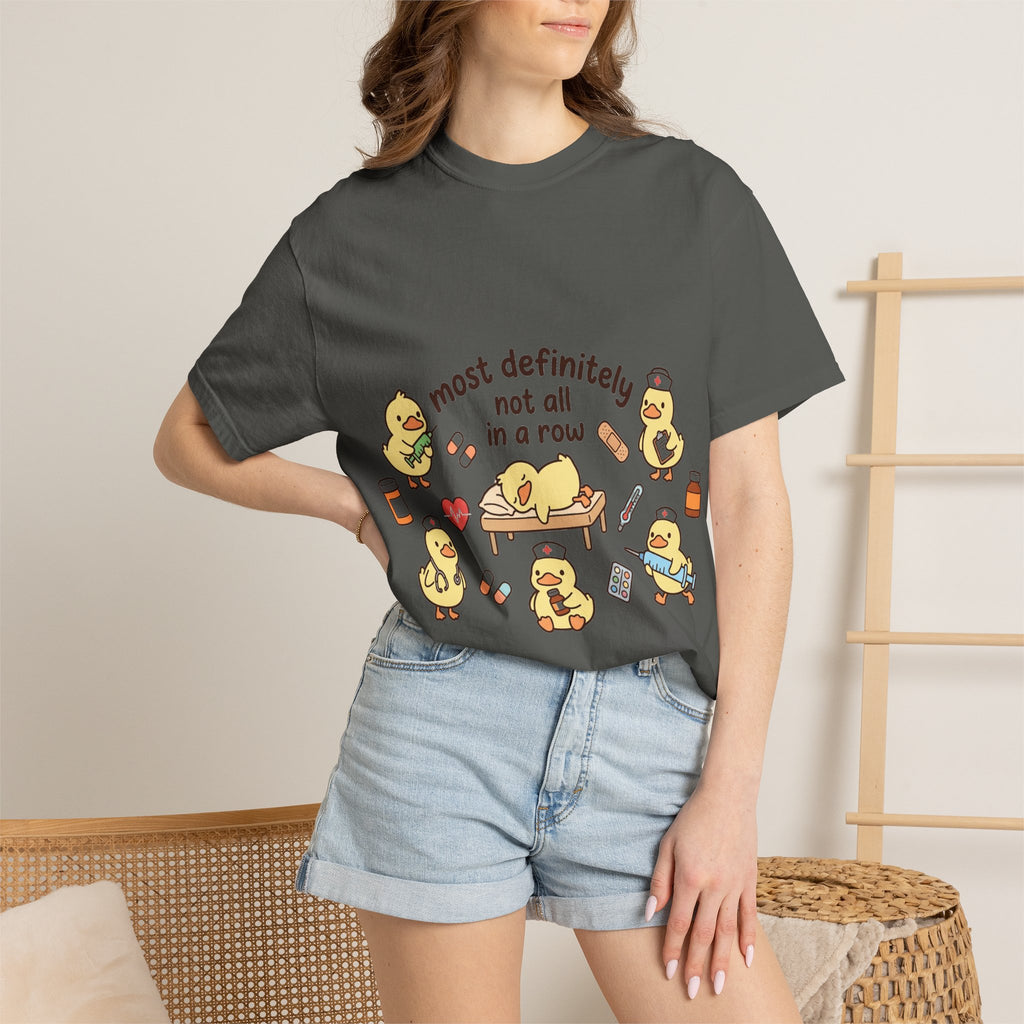 Most Definitely Not All In A Row Shirt, Funny Nurse Duck Tee, Cute Duckling Nurse Shirt, RN Gift