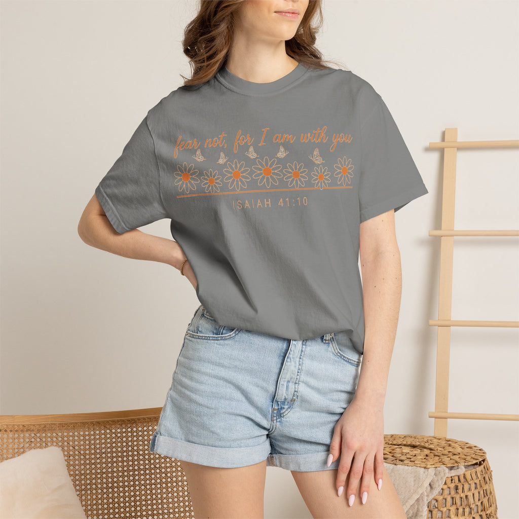 Fear Not For I Am With You Shirt, Isaiah 41:10 Daisy Tee, Christian Bible Verse Shirt, Faith Gift