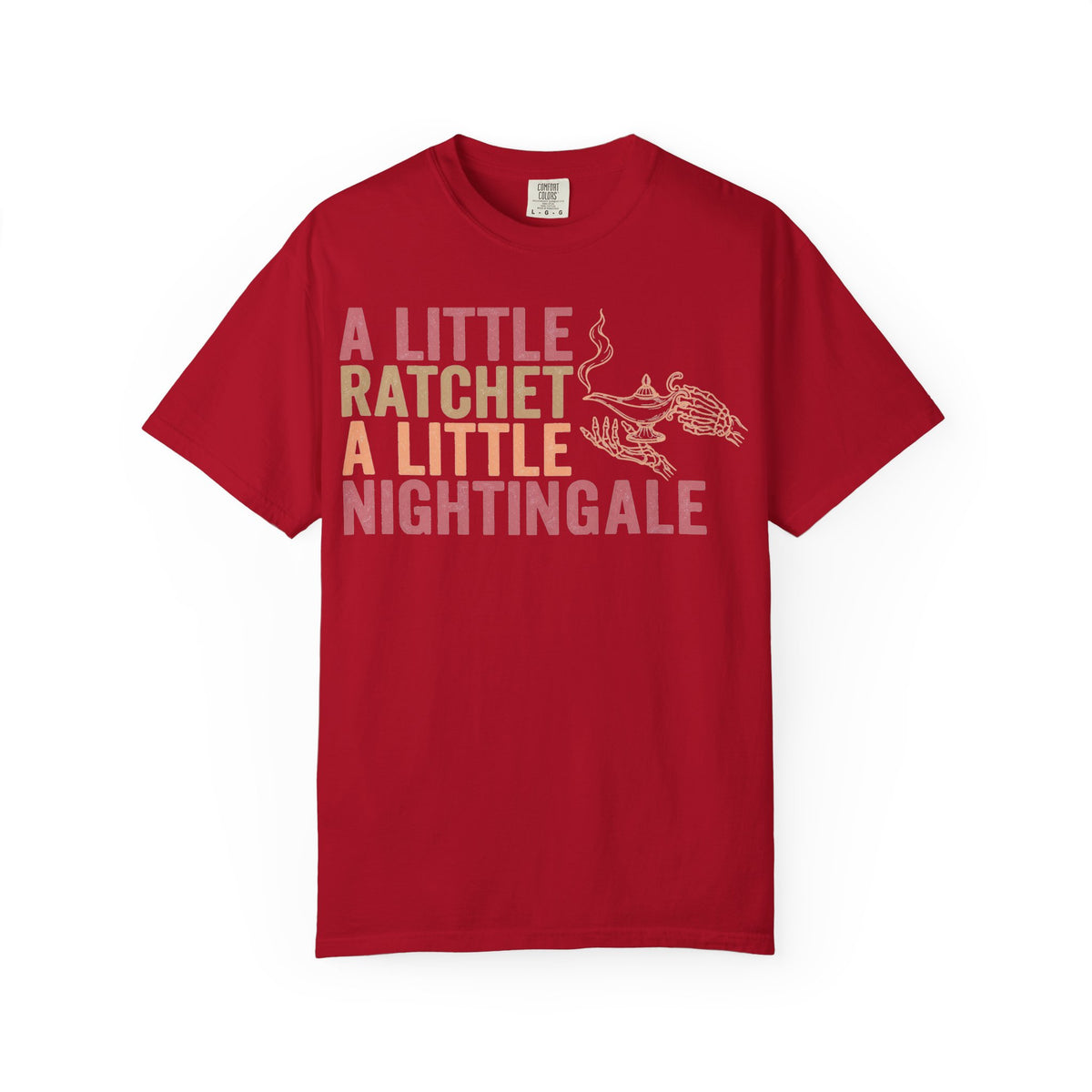 A Little Ratchet A Little Nightingale Shirt, Funny Nurse Shirt, Skeleton Hand Lamp Nurse Tee, Sarcastic RN Gift
