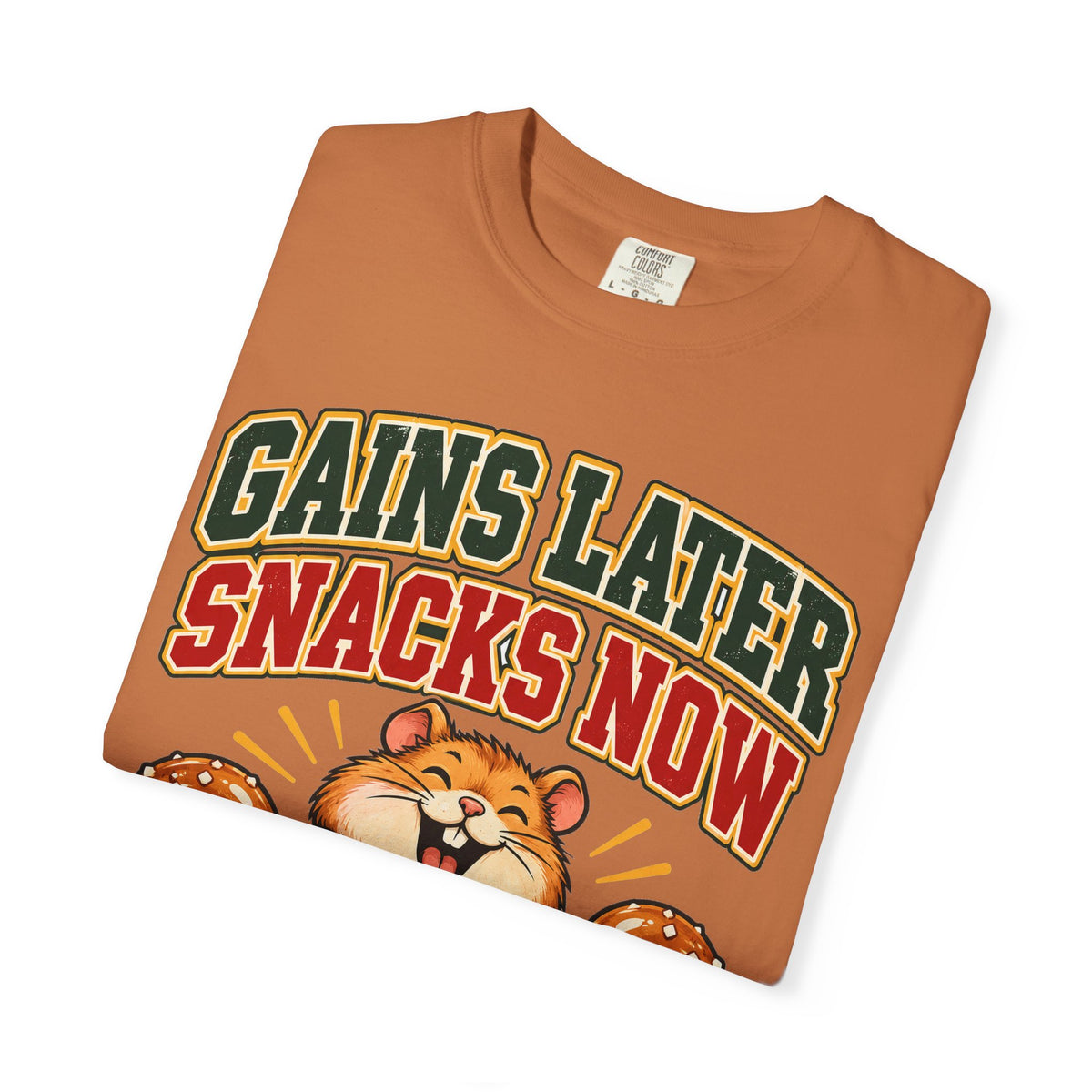 funny gym shirt Gains Later Snacks Now Shirt, Funny Graphic Shirt, Comfort Colors