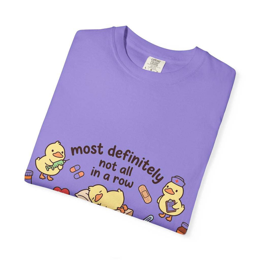 Most Definitely Not All In A Row Shirt, Funny Nurse Duck Tee, Cute Duckling Nurse Shirt, RN Gift