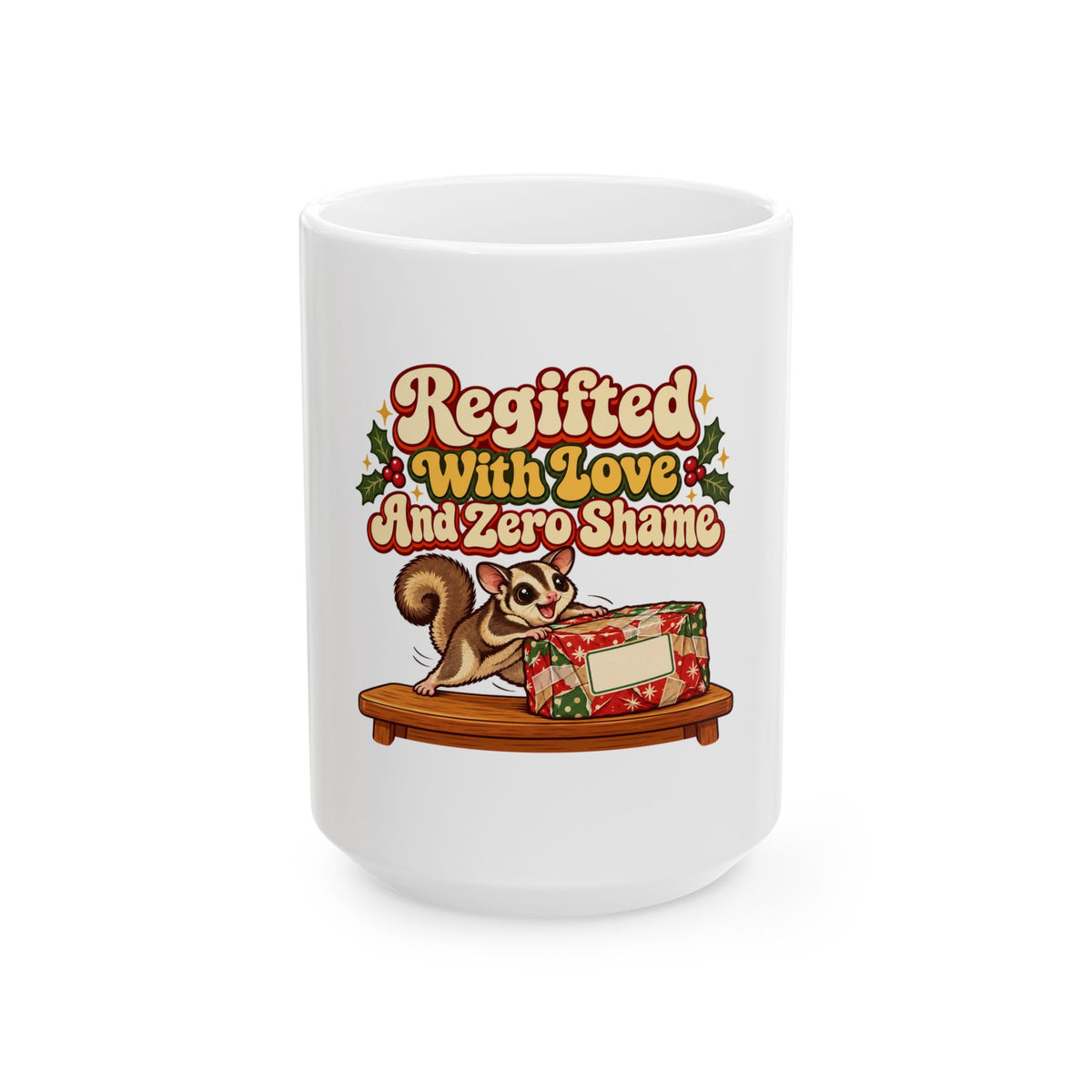 Regifted With Love And Zero Shame Mug, Funny Coworker Christmas Gift, Secret Santa Stocking Stuffer, 11oz 15oz Coffee Mug