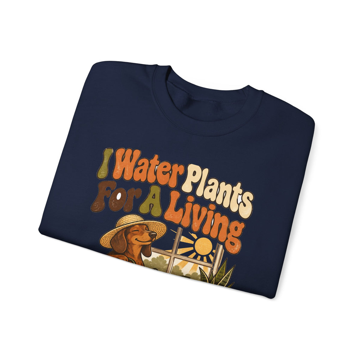 Funny Retirement Sweatshirt I Water Plants For A Living Retired Gift Gardening Tee Comfort Colors Humor