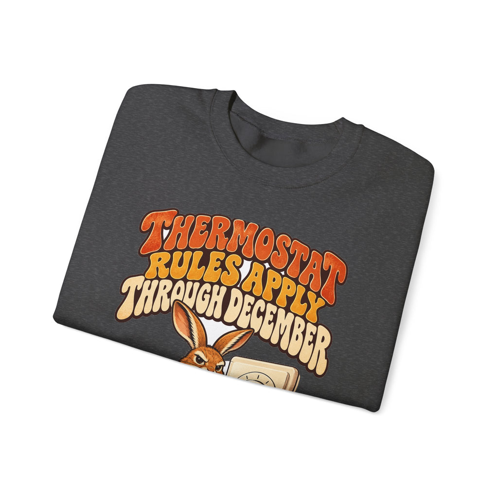 Funny Dad Christmas Gift Thermostat Rules Apply Through December Sweatshirt, Dad Humor Tee, Gift for Dad Husband Father