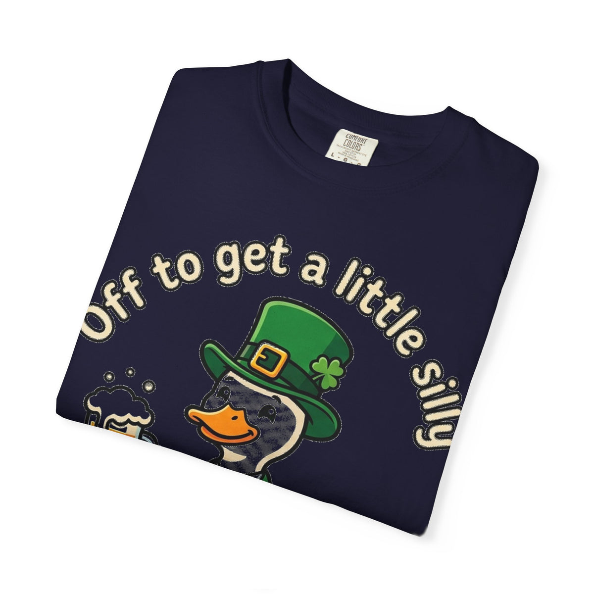 Off To Get A Little Silly Bold Shirt, Leprechaun Duck Beer Tee, Funny St Patricks Day Shirt, Irish Gift