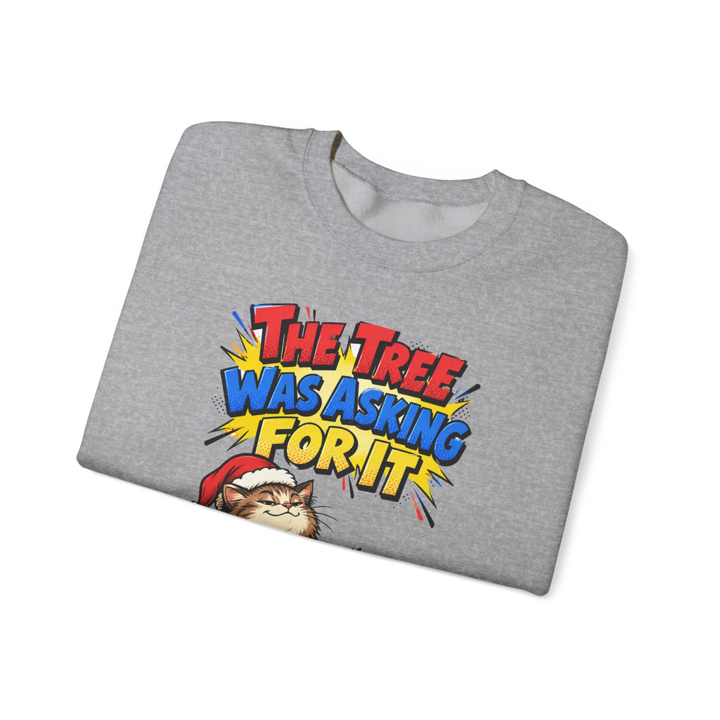 Funny Cat Gift The Tree Was Asking For It Ornament Mug Sweatshirt Christmas Gift for Cat Mom Cat Dad Cat Lover