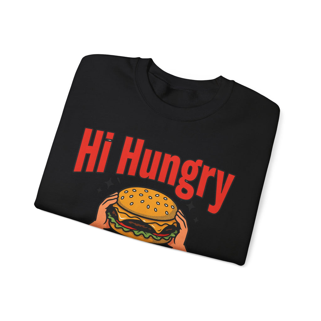 Funny Dad Sweatshirts Hi Hungry I'm Dad | Funny Dad Sweatshirt | Sarcastic Quote Sweatshirt | Gift