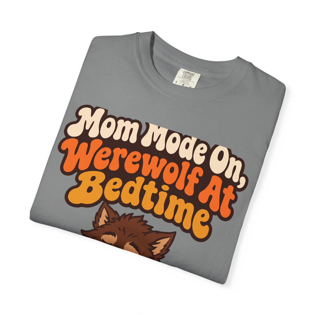 Mom Mode On, Werewolf At Bedtime Halloween Shirt, Funny Mom Werewolf Tee