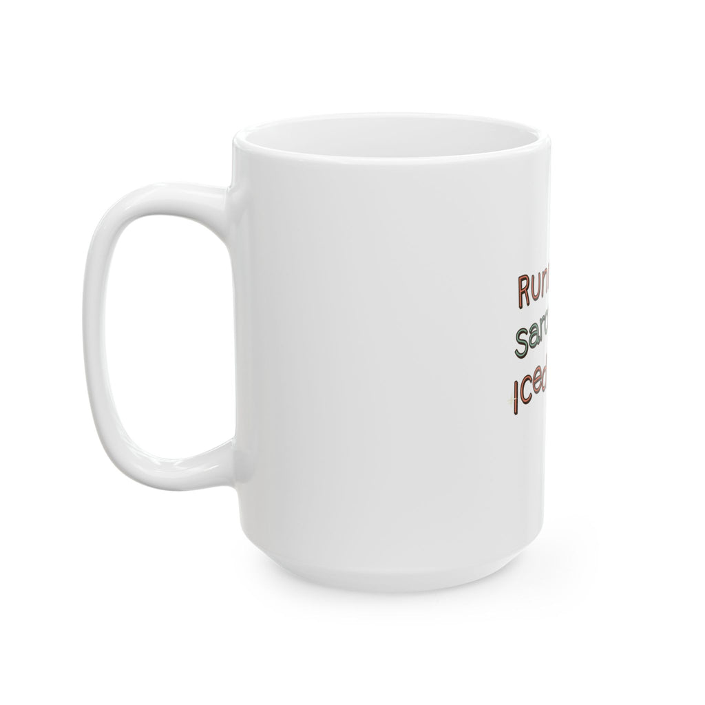 Running On Sarcasm And Iced Coffee Mug, Funny Sarcastic Gift for Coworker, Secret Santa Gift, Coffee Mug 11oz 15oz