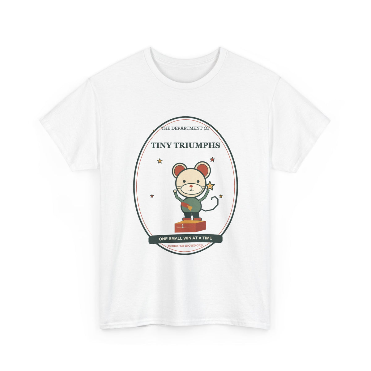 Department of Tiny Triumphs Tee — One Small Win at a Time