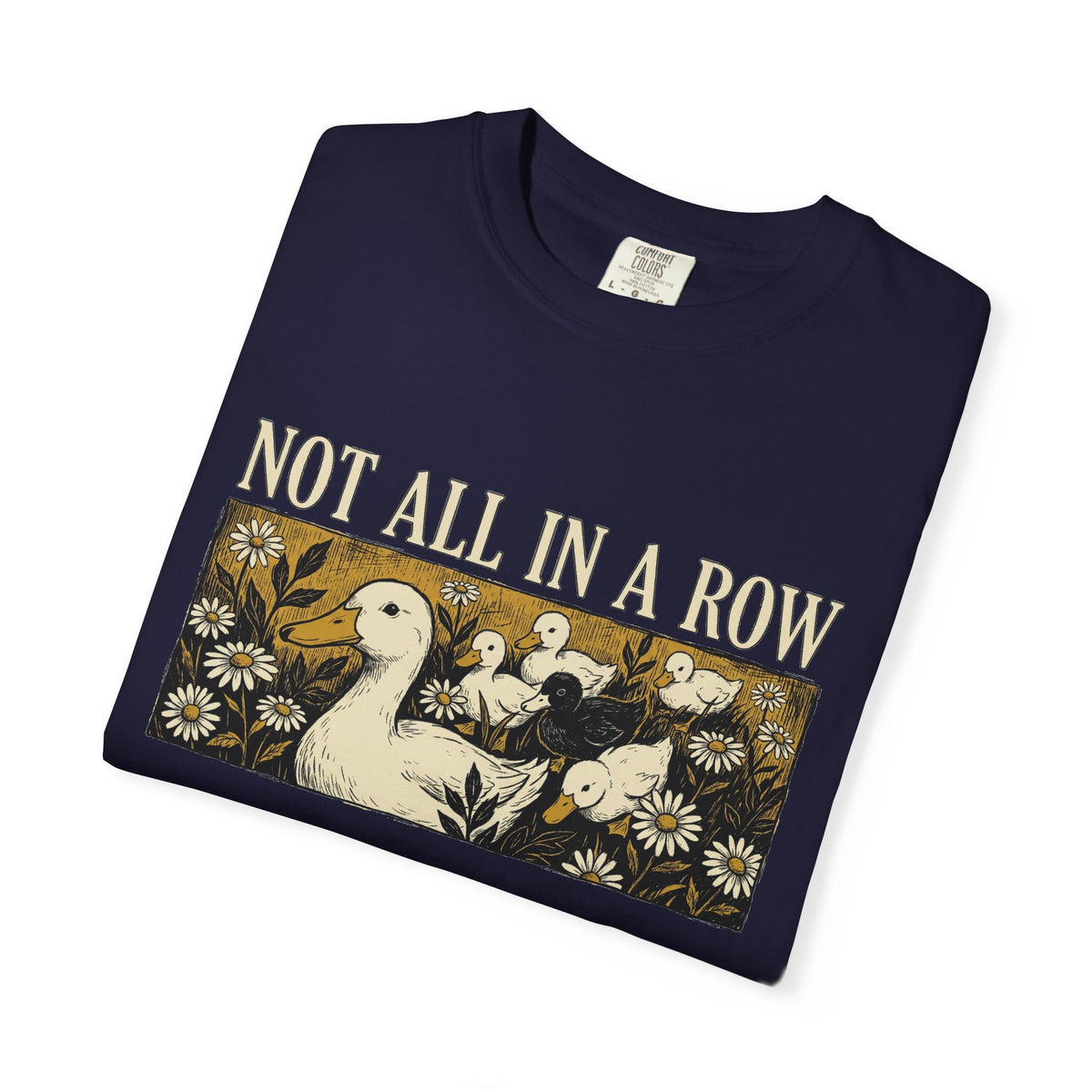 Not All In A Row Shirt, Woodcut Duck And Daisies Tee, Vintage Block Print Shirt, Funny Duck Gift