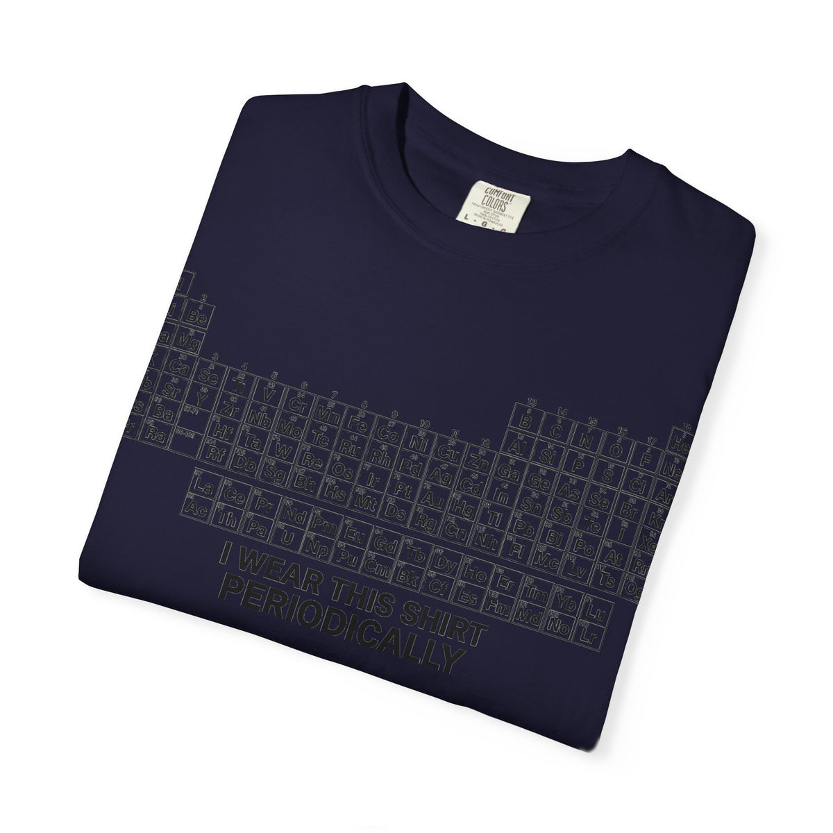 I Wear This Shirt Periodically Shirt, Funny Periodic Table Chemistry Tee, Science Teacher Shirt, Nerd Gift