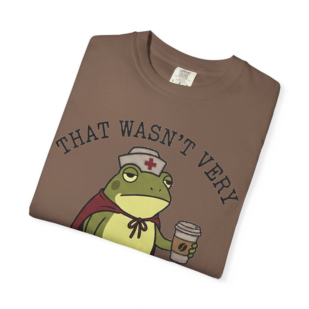 That Wasn't Very Evidence-Based Of You Shirt, Funny Nurse Frog Tee, Sarcastic Nursing Student Shirt, RN Gift
