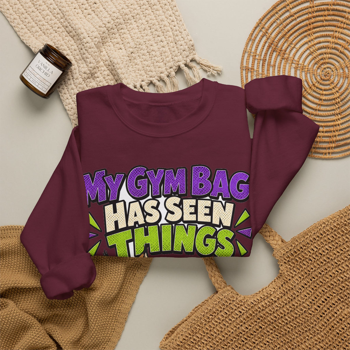 Funny Gym Sweatshirt My Gym Bag Has Seen Things, Gym Gift Sweatshirt, Graphic Sweatshirt