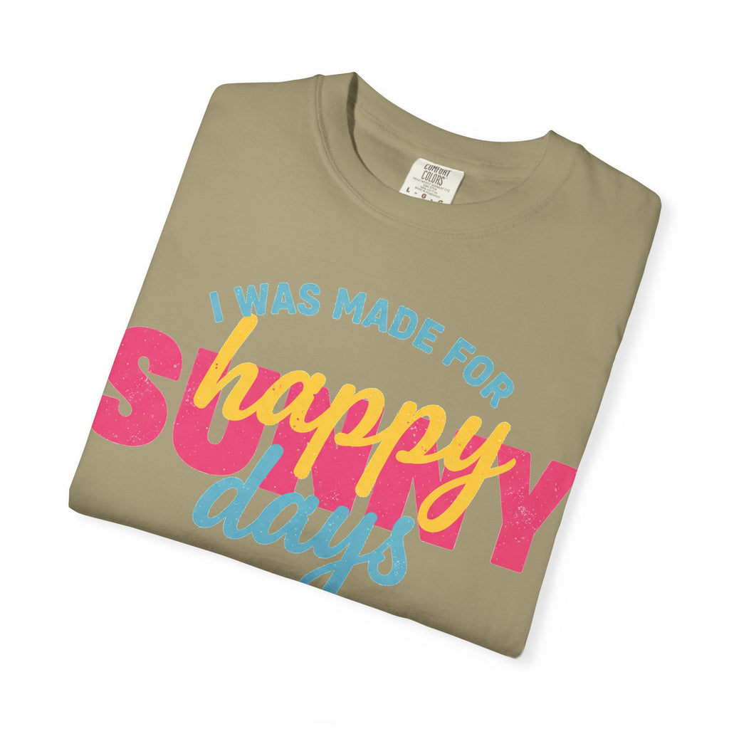 I Was Made For Happy Sunny Days Pastel Shirt, Soft Retro Summer Tee, Beach Vacation Shirt, Summer Gift