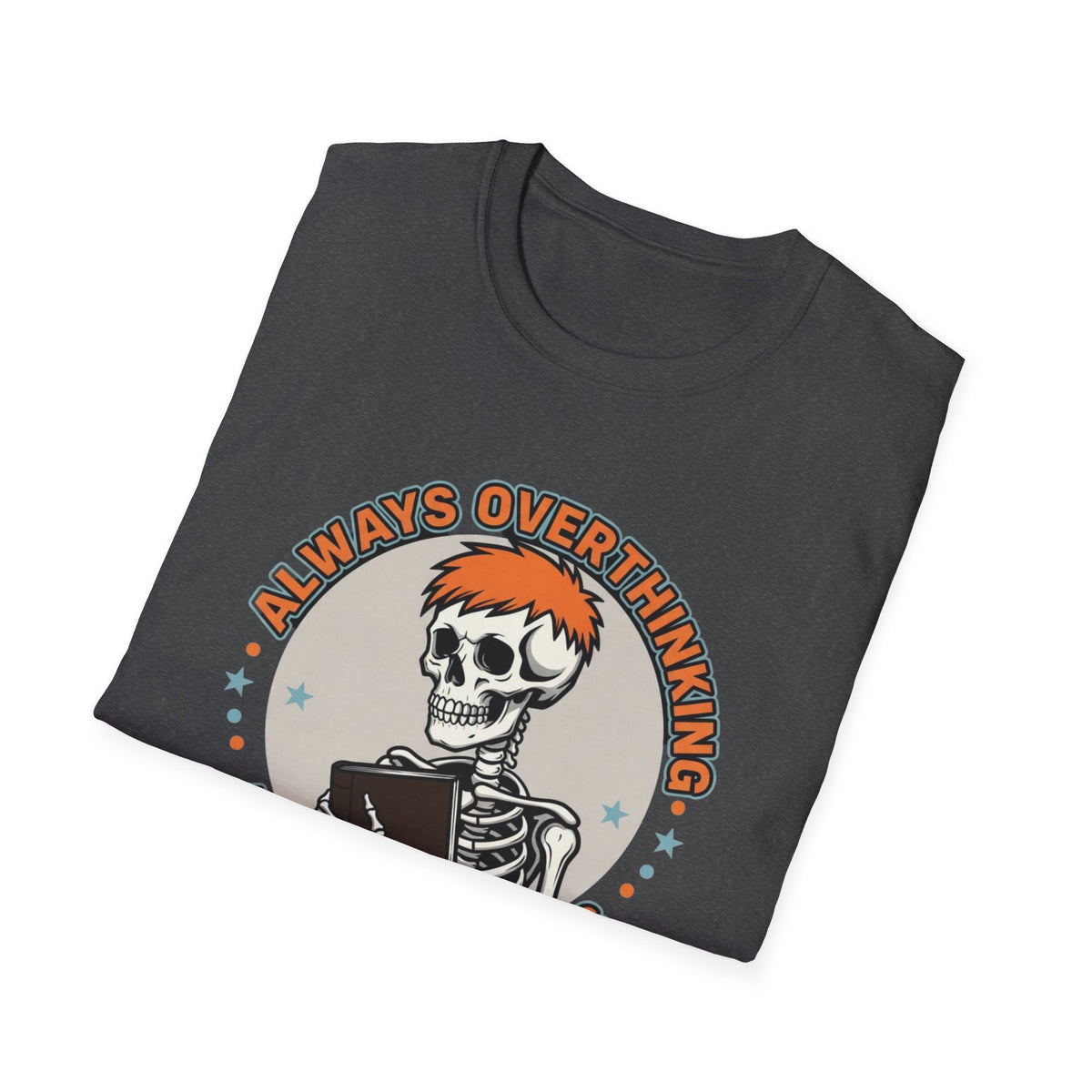 Always Overthinking Anxiety Riders T-Shirt — Retro Skull Graphic Tee for Anxious Overthinkers