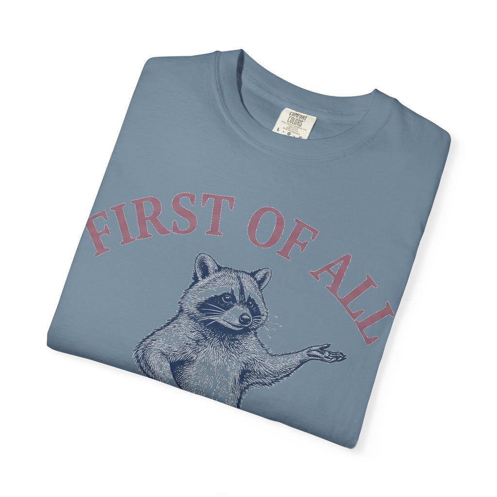 First Of All I'm A Delight Shirt, Funny Raccoon Tee, Sassy Vintage Engraving Shirt, Sarcastic Gift