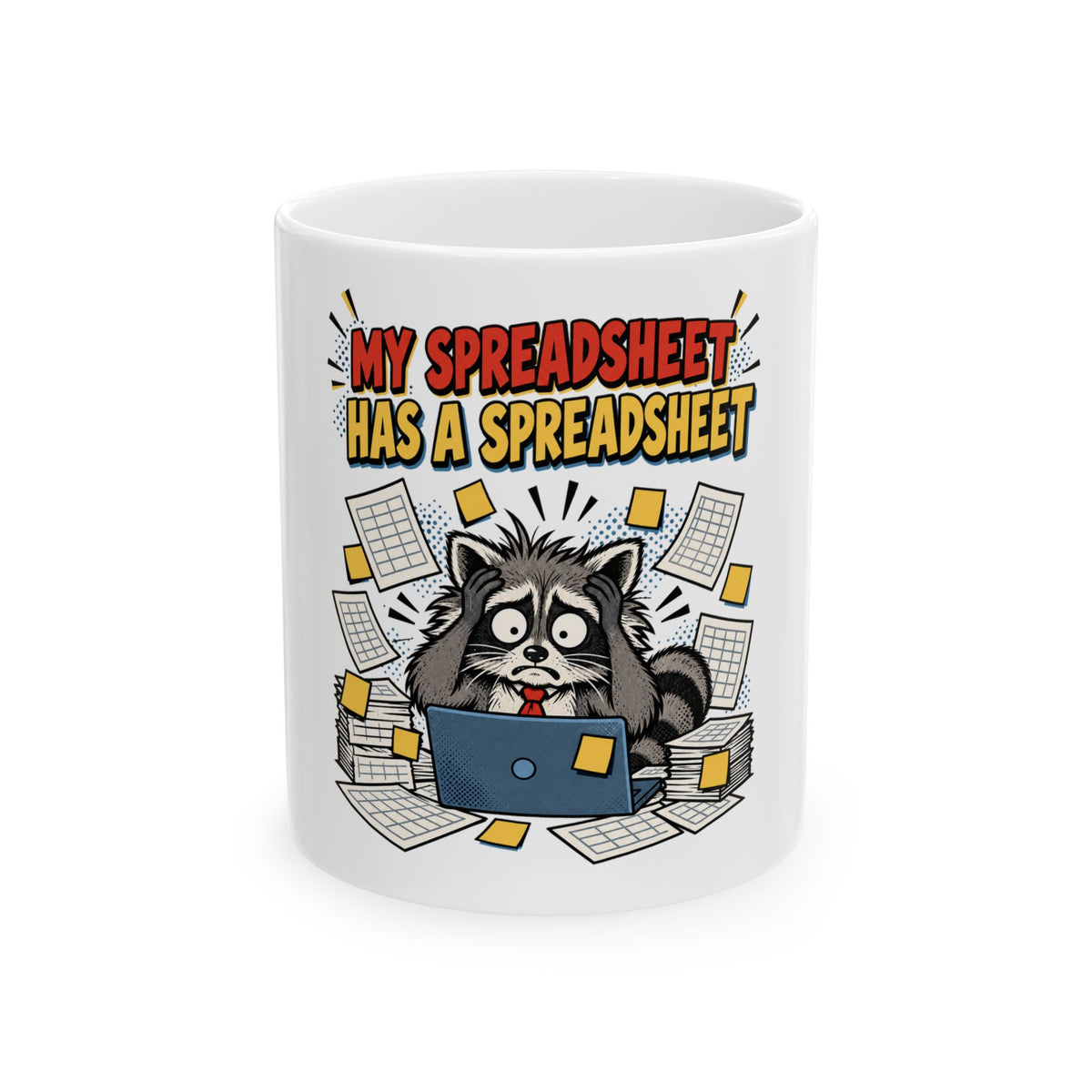 My Spreadsheet Has A Spreadsheet Mug, Funny Coworker Gift Office Humor, Office Christmas Gift, Coffee Mug 11oz 15oz