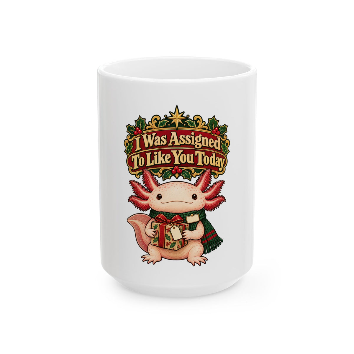 I Was Assigned To Like You Today Mug, Funny Coworker Christmas Gift, Secret Santa Stocking Stuffer, 11oz 15oz Coffee Mug