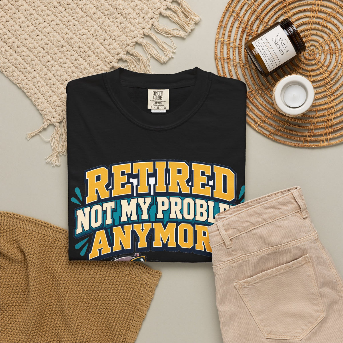 Funny Retirement Shirt For Man Retired Not My Problem Anymore | Funny Retirement Shirt | Sarcastic Quote Shirt | Gift