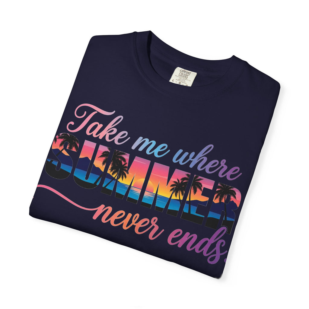 Take Me Where Summer Never Ends Shirt, Sunset Palm Tree Tee, Beach Vacation Shirt, Summer Gift