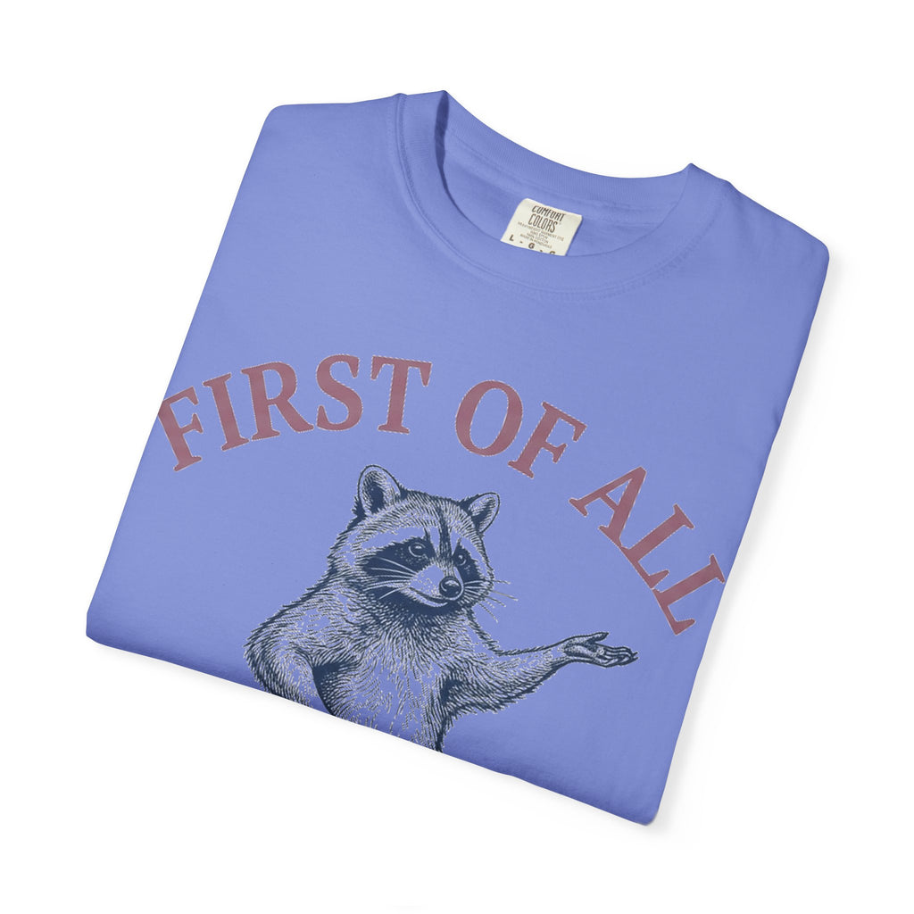 First Of All I'm A Delight Shirt, Funny Raccoon Tee, Sassy Vintage Engraving Shirt, Sarcastic Gift