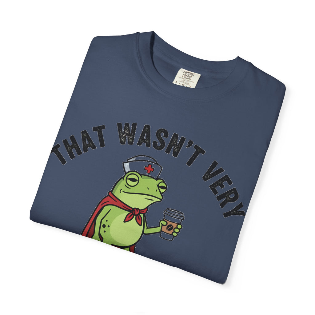 That Wasn't Very Evidence-Based Of You Bold Shirt, Superhero Frog Nurse Tee, Funny RN Shirt, Nurse Gift