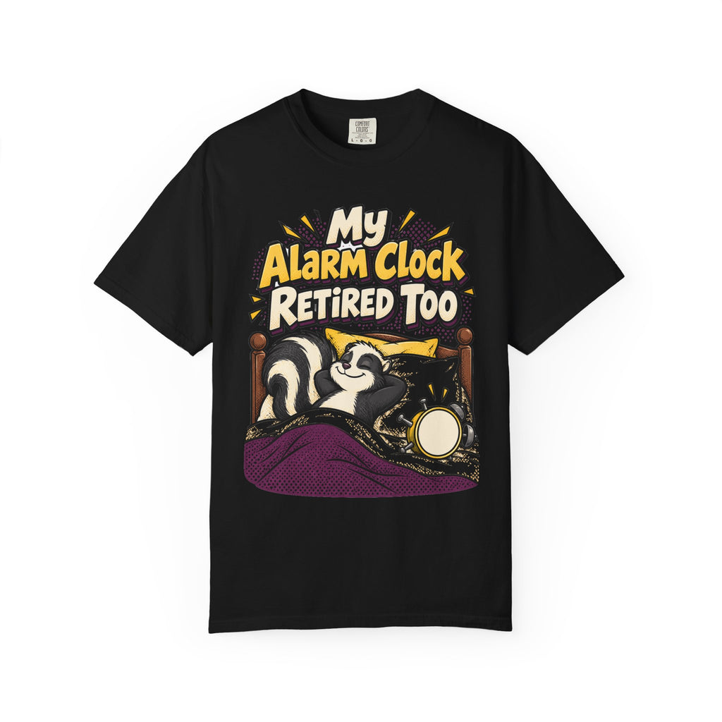 Funny Retirement Shirt My Alarm Clock Retired Too Skunk Shirt, Retirement Gift For Men Women, Newly Retired Humor Comfort Colors Shirt