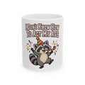 I Don't Know How To Act My Age Mug, Funny Gift for Friend, Funny Christmas Gift, Coffee Mug 11oz 15oz