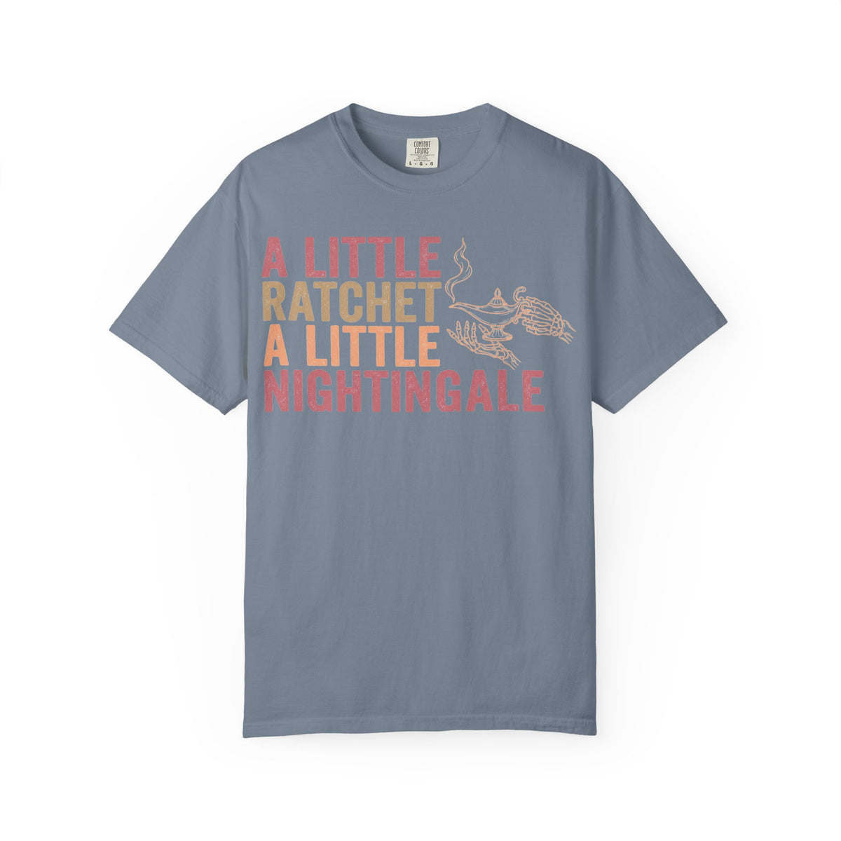 A Little Ratchet A Little Nightingale Shirt, Funny Nurse Shirt, Skeleton Hand Lamp Nurse Tee, Sarcastic RN Gift