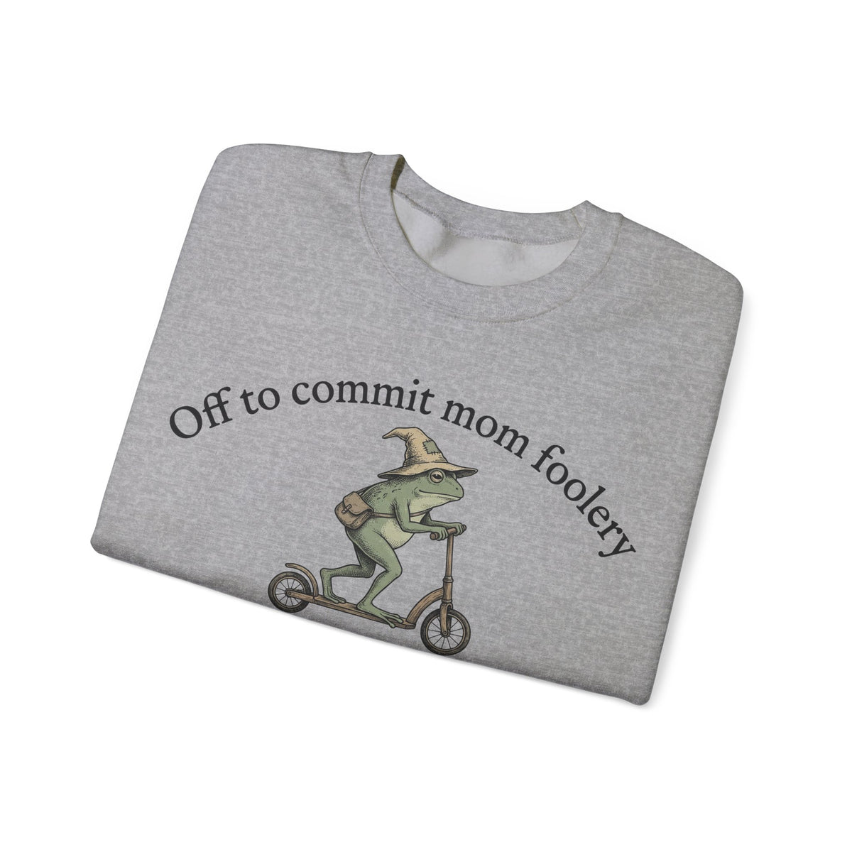 Off To Commit Mom Foolery Sweatshirt, Funny Frog Witch Mom Sweatshirt, Sarcastic Mama Sweatshirt, Halloween Mom Gift, Spooky Mama Scooter Fr