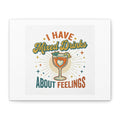 Canvas Wall Art — "I Have Mixed Drinks About Feelings" Cocktail Quote
