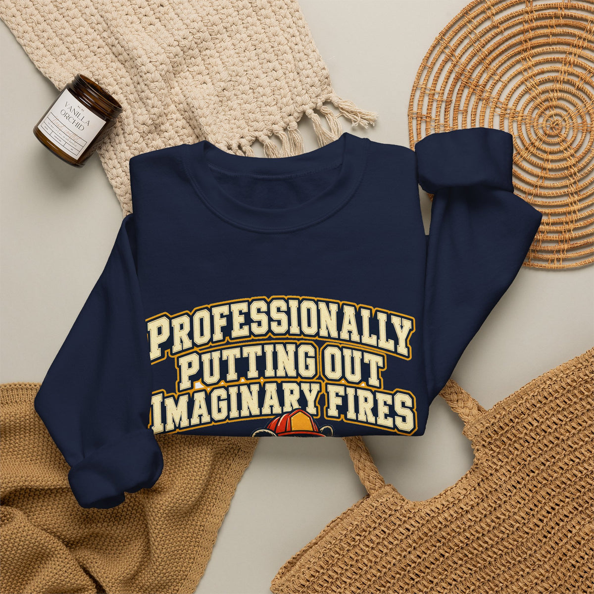 Professionally Putting Out Imaginary Fires Sweatshirt | funny coworker gift