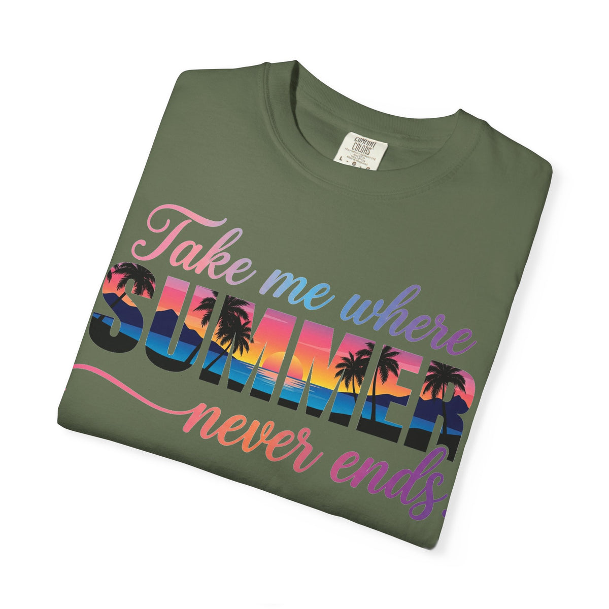 Take Me Where Summer Never Ends Shirt, Sunset Palm Tree Tee, Beach Vacation Shirt, Summer Gift