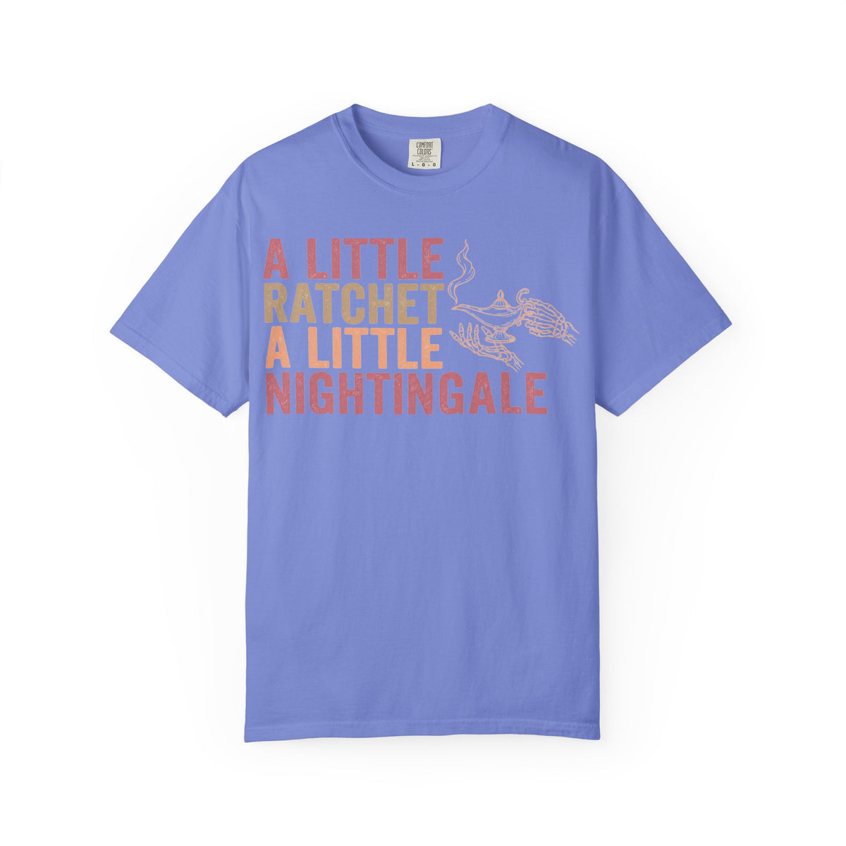 A Little Ratchet A Little Nightingale Shirt, Funny Nurse Shirt, Skeleton Hand Lamp Nurse Tee, Sarcastic RN Gift