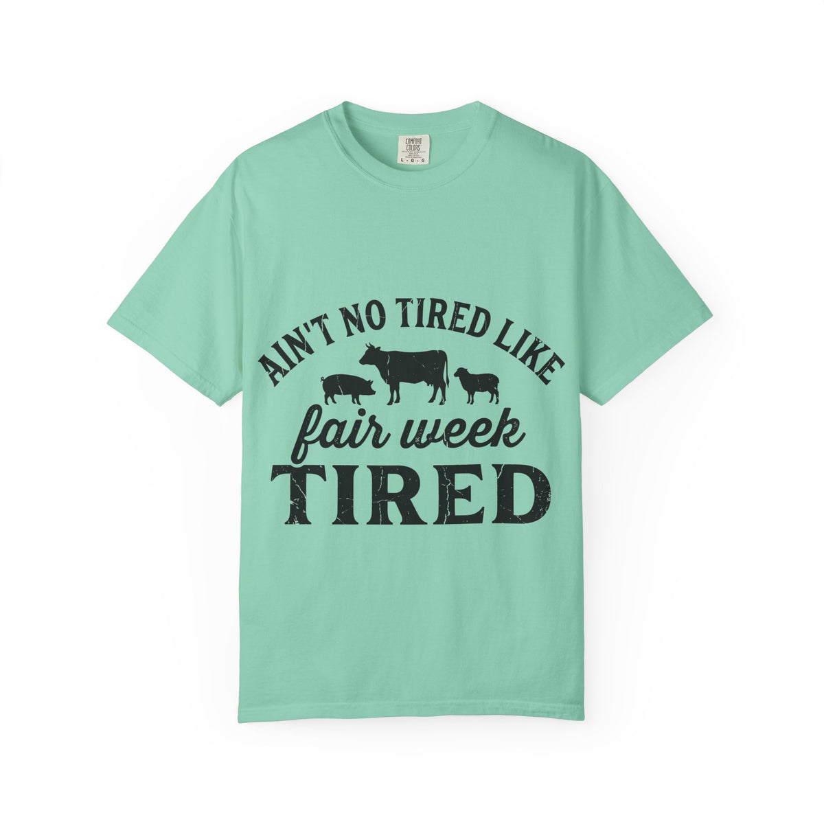 Ain't No Tired Like Fair Week Tired Shirt, Funny Livestock Show Tee, County Fair Mom Shirt, 4H Gift