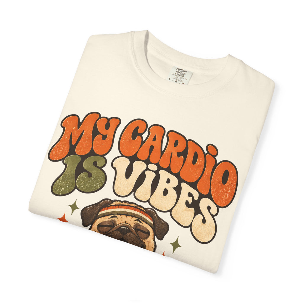 funny gym shirt My Cardio Is Vibes Shirt, Funny Graphic Shirt, Comfort Colors