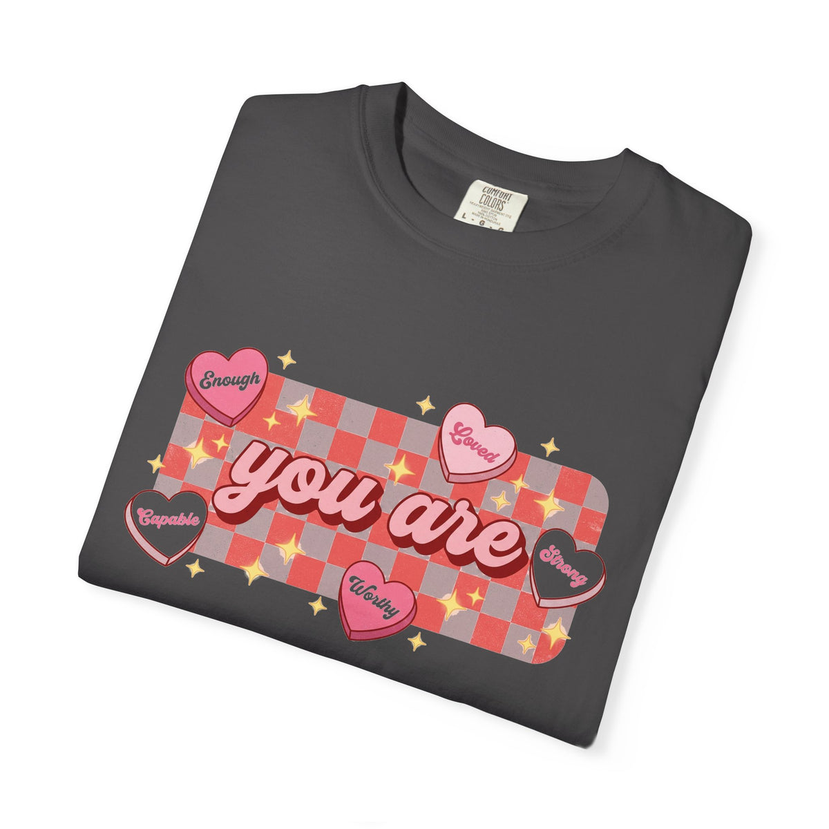 You Are Enough Loved Worthy Shirt, Conversation Heart Checkerboard Tee, Affirmation Valentine Shirt, Gift For Her